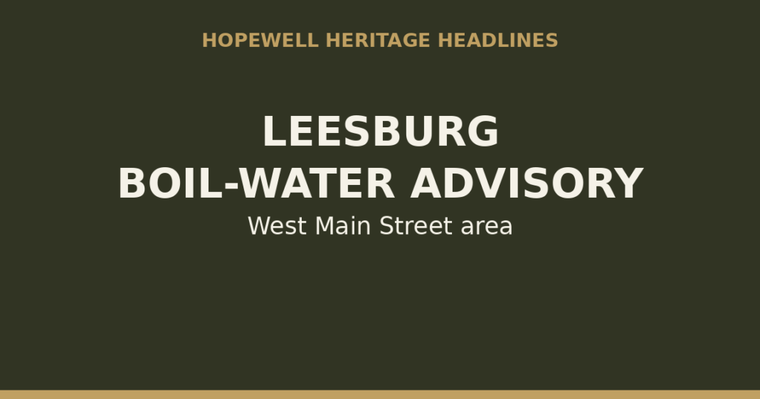Leesburg Issues Boil-Water Advisory for West Main Street Area