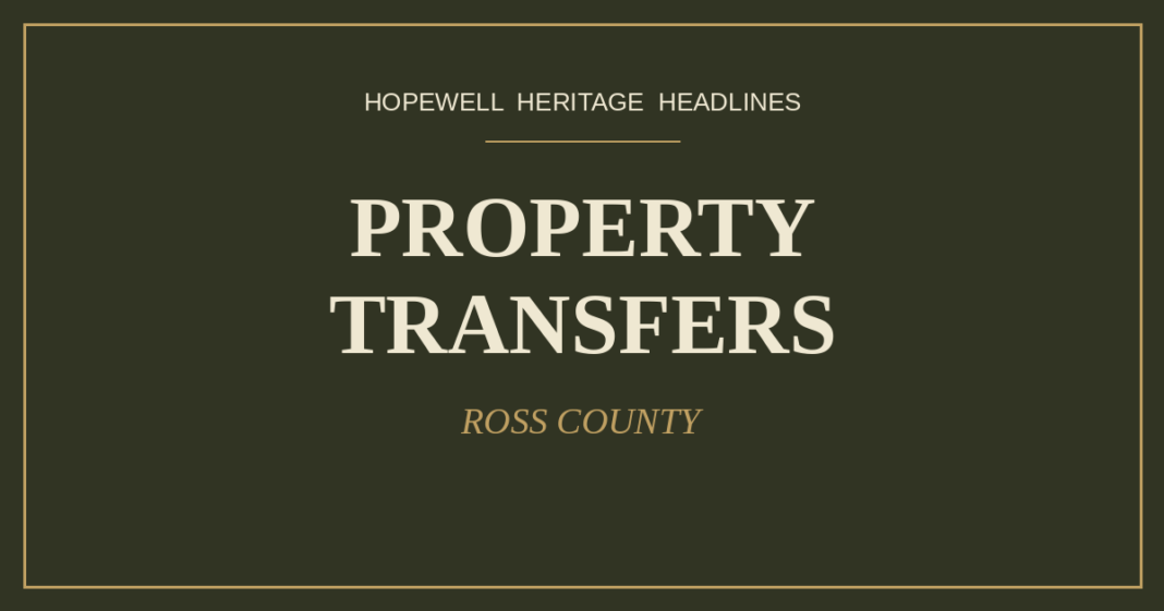 Ross County Property Transfers, Oct. 13-19